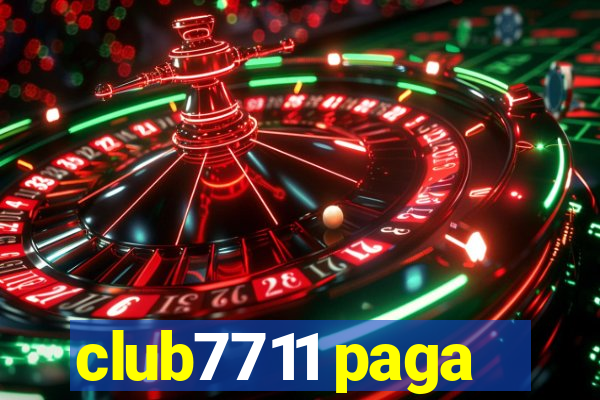 club7711 paga