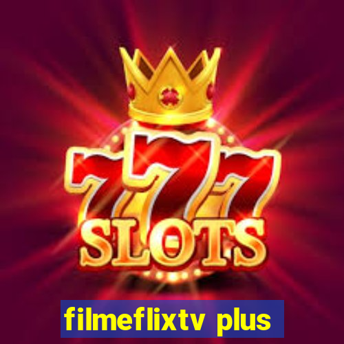 filmeflixtv plus
