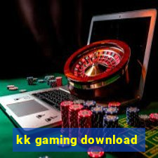 kk gaming download