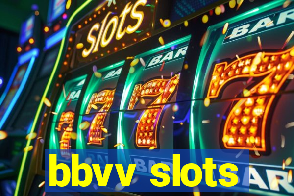 bbvv slots