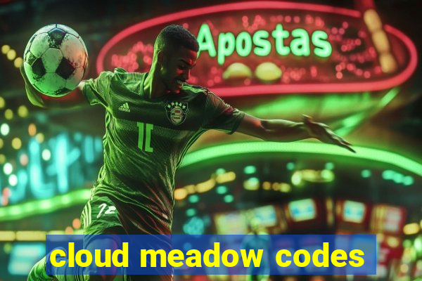 cloud meadow codes