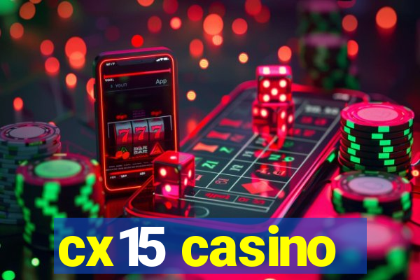 cx15 casino