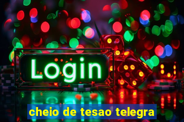 cheio de tesao telegra