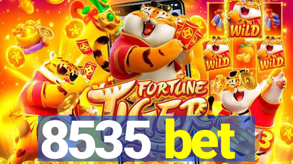 8535 bet