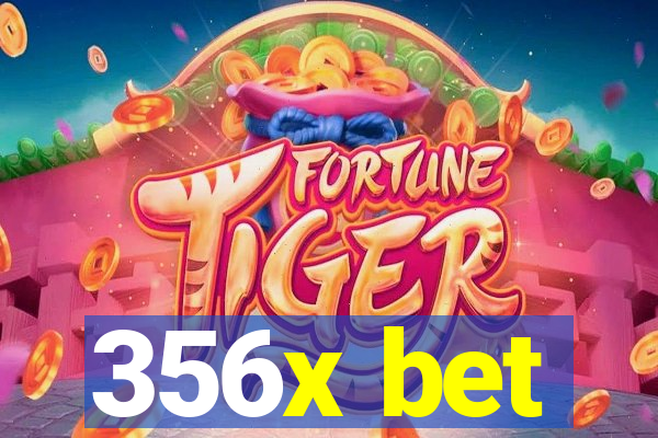 356x bet