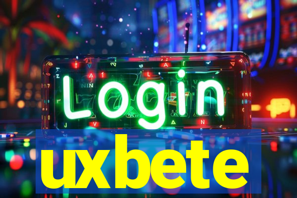 uxbete