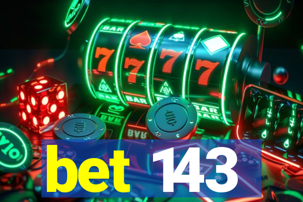 bet 143