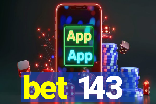 bet 143