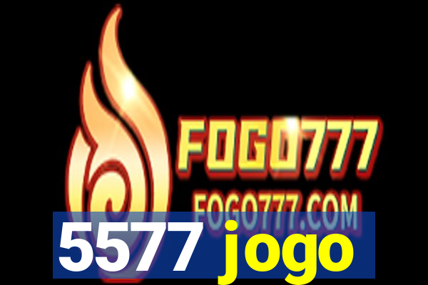 5577 jogo