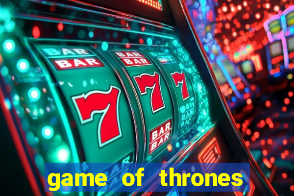 game of thrones google drive