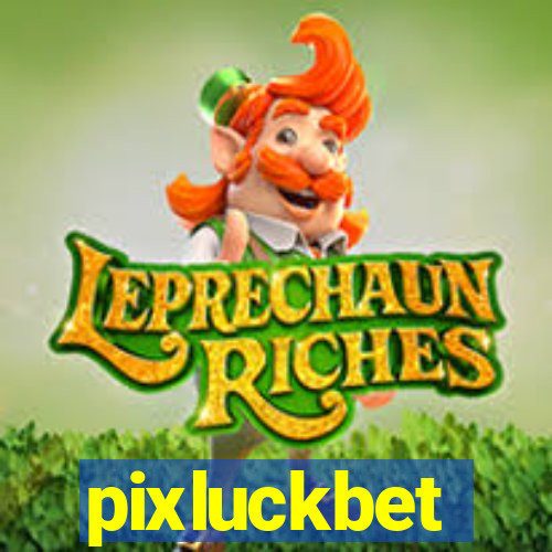 pixluckbet