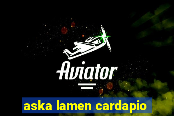 aska lamen cardapio