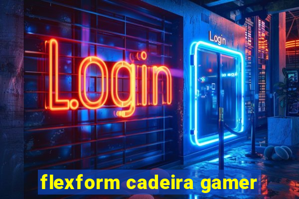 flexform cadeira gamer