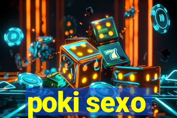 poki sexo