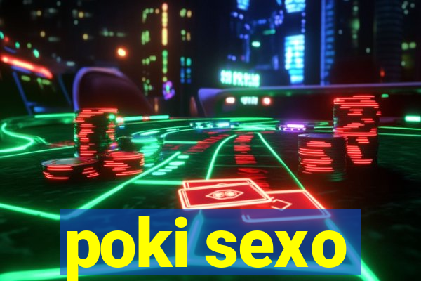 poki sexo