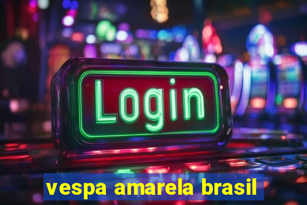 vespa amarela brasil