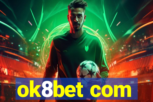 ok8bet com