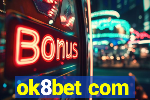 ok8bet com