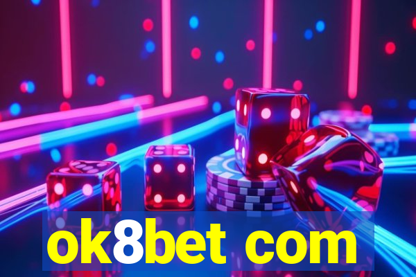 ok8bet com