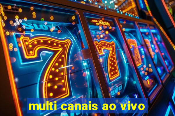 multi canais ao vivo