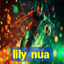 lily nua