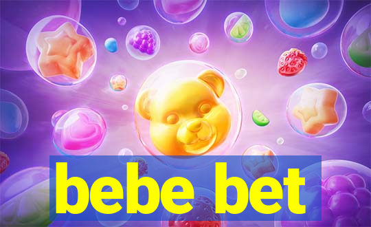 bebe bet