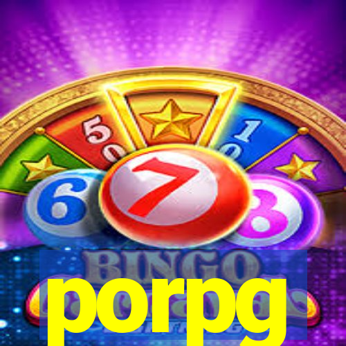 porpg