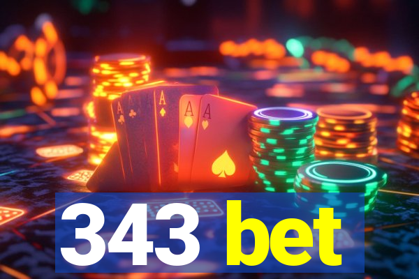 343 bet