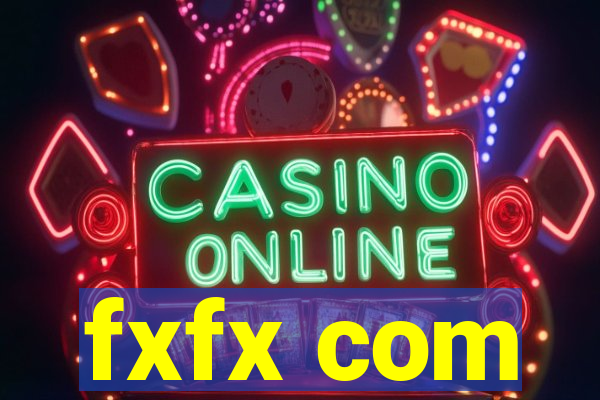 fxfx com
