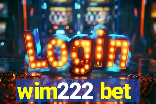 wim222 bet