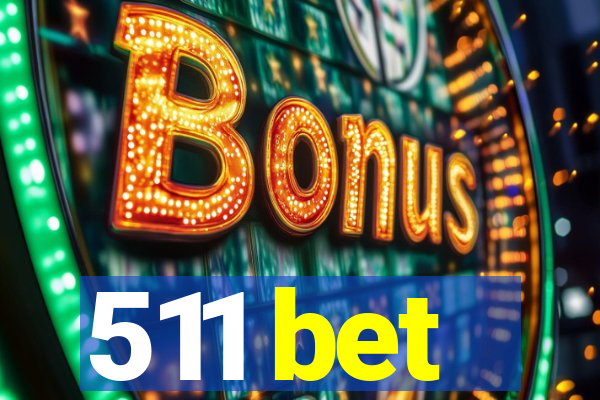 511 bet