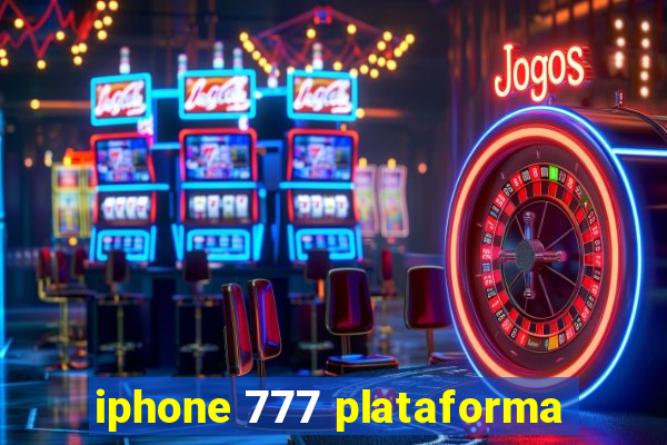 iphone 777 plataforma