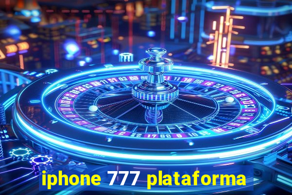 iphone 777 plataforma