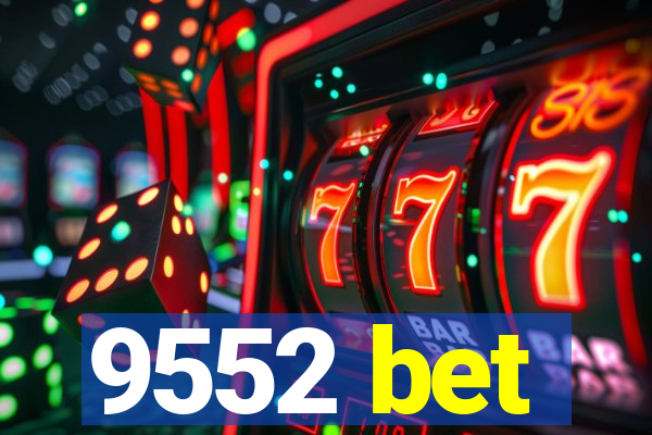 9552 bet