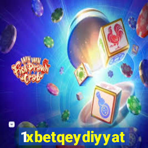 1xbetqeydiyyat