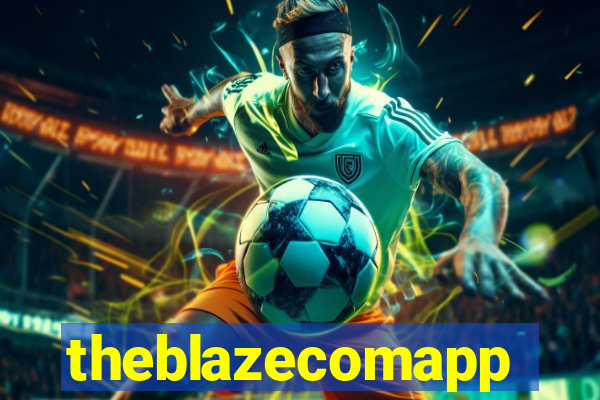 theblazecomapp