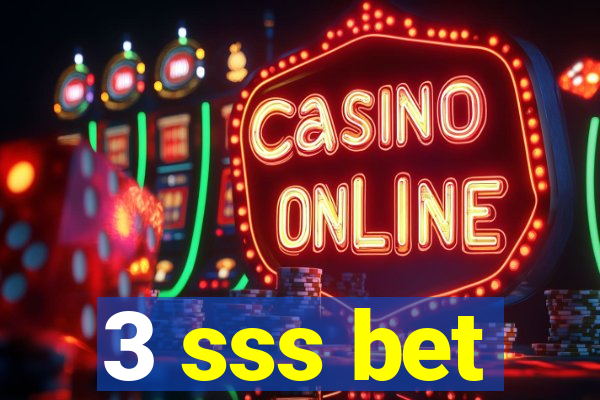3 sss bet