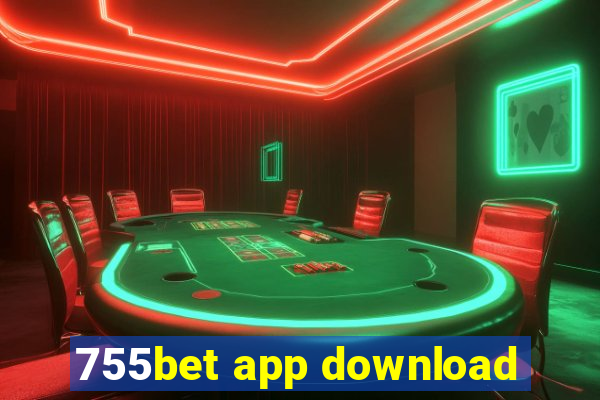 755bet app download