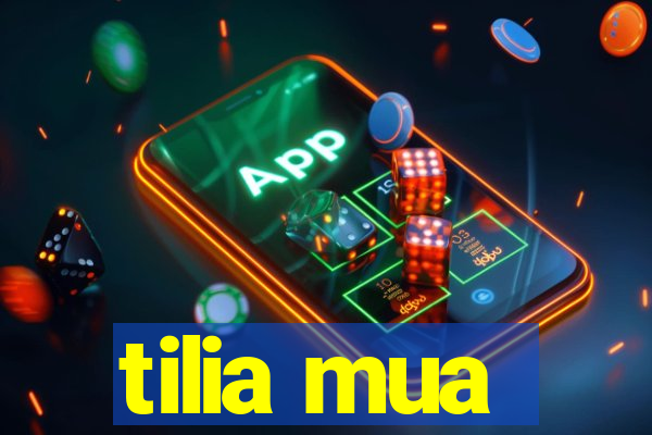 tilia mua