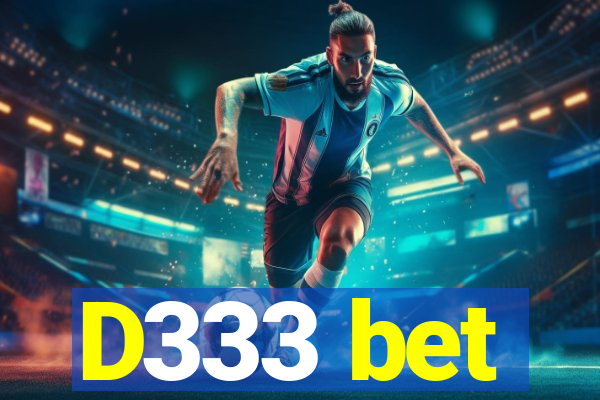 D333 bet