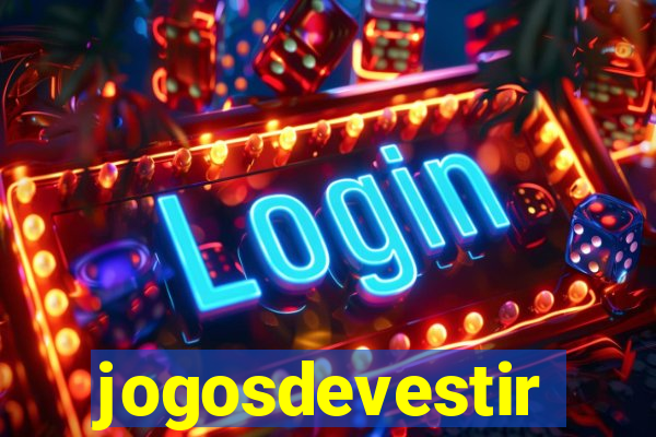 jogosdevestir