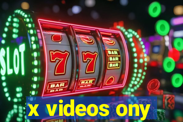 x videos ony