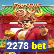 2278 bet