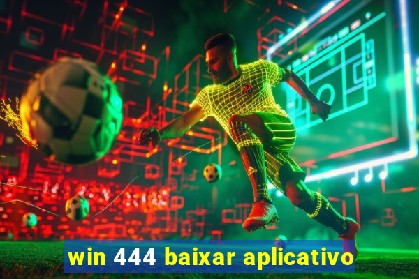win 444 baixar aplicativo