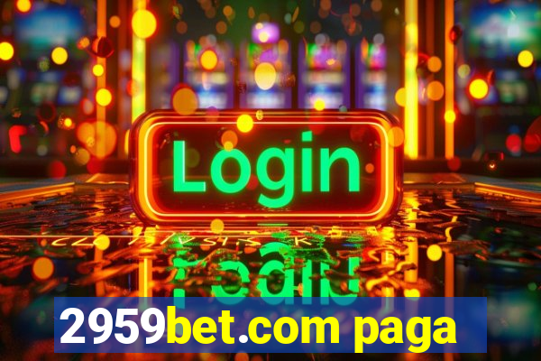 2959bet.com paga