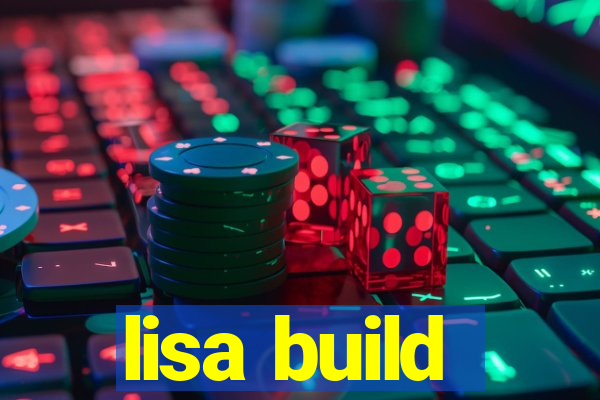 lisa build