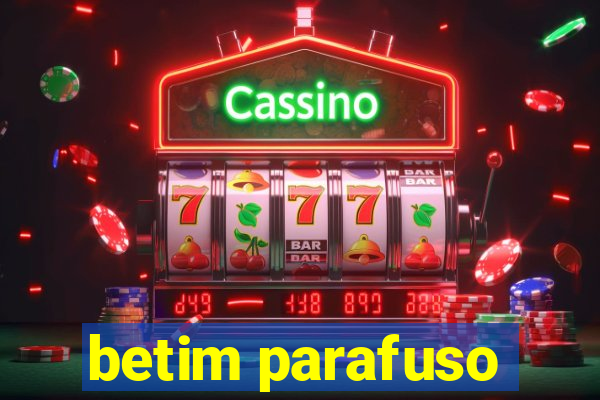 betim parafuso
