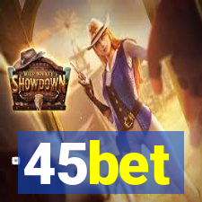 45bet