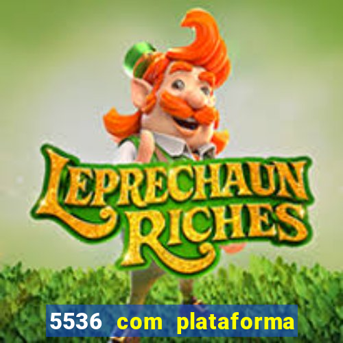5536 com plataforma de jogos