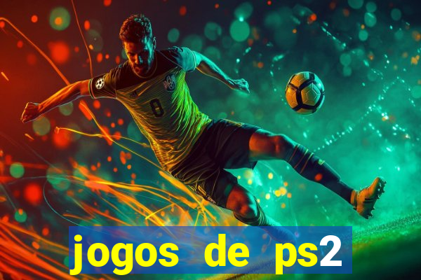 jogos de ps2 traduzidos pt br